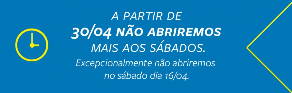 Atendimento: Segunda à Sexta a partir de 30/04